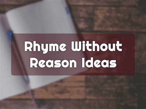 rhyme without reason ideas|rhyme without reason examples.